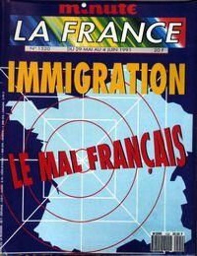 France Minute La) N° 1520 Du 29/05/1991 - Immigration   -   Le Mal Francais.