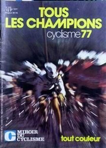 Miroir Du Cyclisme N° 230 Du 01/05/1977 - Tous Les Champions Ccyclisme 77.