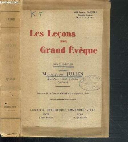 Les Lecons D'un Grand Eveque - Pages Choisies De Monseigneur Julien   de GAQUERE FRANCOIS ABBE   Format Broché (Livre)