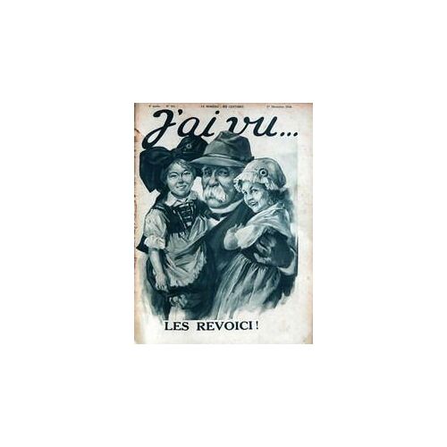J'ai Vu N° 191 Du 01/12/1918 - Clemenceau Aux Premiers Jours De La Guerre.