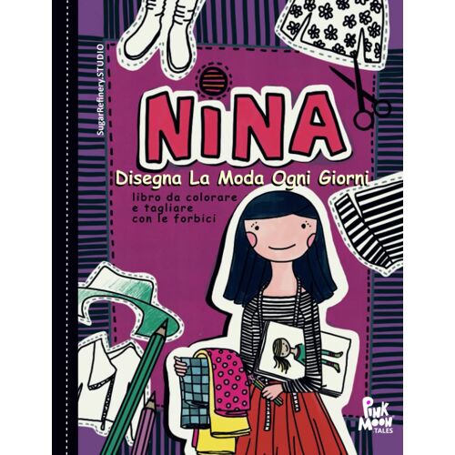 Nina Disegna La Moda Ogni Giorni-Libro Da Colorare E Tagliare Con Le Forbici: Disegna, Disegna, Colora E Taglia Il Libro Delle Attività: Amanti Del ... Illustrazioni (Italian Edition)