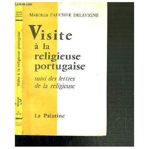 Visite A La Religieuse Portugaise - Suivi Des Lettres De La Religieuse