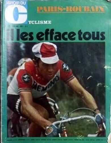 Miroir Du Cyclisme N° 126 Du 01/04/1970 - Paris-Roubaix - Il Les Efface Tous.