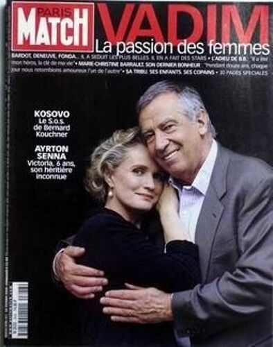 Paris Match N° 2648 Du 24/02/2000 - Vadim   -   La Passion Des Femmes - Bardot   -   Deneuve   -   Fonda   -   Marie-Christine Barrault. Kosovo   -   Le S.O.S. De Bernard Kouchner  -  Ayrton Senna   -   Victoria 6 Ans Son Heritiere Inconnue.