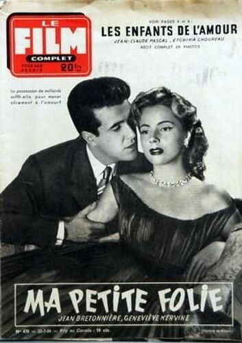 Film Complet (Le) N° 470 Du 22/07/1954 - Ma Petite Folie Avec J. Bretonniere Et G. Kervine - Les Enfants De L'amour Avec Pascal Et Choureau - Le Guerisseur Avec Jean Marais Et Daniele Delorme - Quai Des Blondes Avec M. Auclair Et Barbara Laage