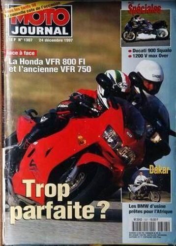Moto Journal N° 1307 Du 24/12/1997 - La Honda Vfr 800 Fi Et L'ancienne Vfr 750 - Speciales  -   Ducati 900 Squalo  -   1200 V Maw Over - Dakar  -   Les Bmw.