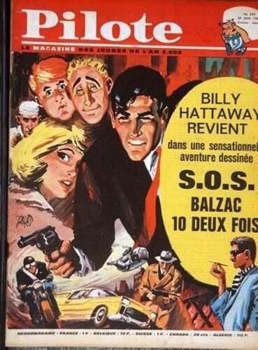 Pilote N° 244 Du 25/06/1964 - Billy Hattway Revient - S.O.S. Balzac 10 Deux Fois.