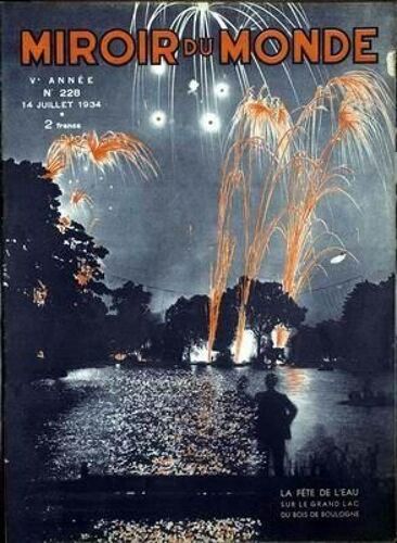 Miroir Du Monde  N° 228 Du 14/07/1934 - La Fete De L'eau Sur Le Grand Lac Du Bois De Boulogne.
