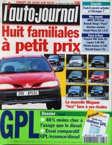 Auto Journal (L') N° 438 Du 23/05/1996 - Huit Familiales A Petits Prix - Gpl  -   Dossier - Faut-Il Encore Acheter A L'etranger - Nos Essais - Face-A-Face  -   Peugeot 406 Turbo Sv - Laguna 2.0s Rxe - Citroen Evasion - Renault Espave Tdv - La Nouv...