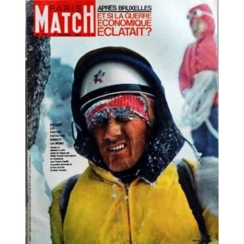 Paris Match N° 722 Du 09/02/1963 - Apres Bruxelles - Et Si La Guerre Economique Eclatait - Exclusif - Les Photos Faites Par Bonatti Lui-Meme - Le Monde - Les Journees Historiques De Bruxelles - Guerre Economique De Gaulle A Parie Que Non - 120 Km ...