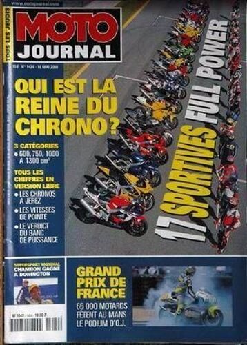 Moto Journal N° 1424 Du 18/05/2000 - Qui Est La Reine Du Chrono  -   600  -   750  -   1000 A 13000 Cm3 - Les Chronos A Jerez - Vitesses De Pointe - 17 Sportives Full Power - Chambon Gagne A Donington - Grand Prix De France.
