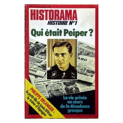 Historama N° 306 Du 01/05/1977 - Qui Etait Peiper - La Vie Privee Au Cours De La Decadence Grecque  Ph. Erlanger  -   Le Petits-Fils De Louis Xiv Sur Letrone D'espagne.
