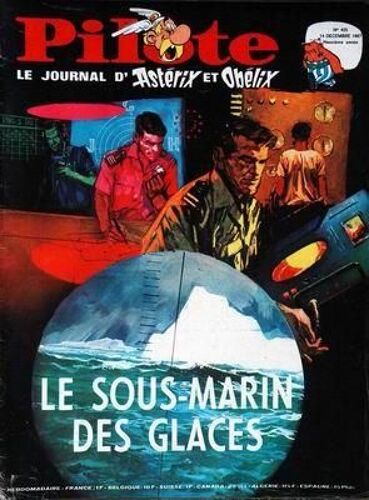 Pilote N° 425 Du 14/12/1967 - Le Sous-Marin Des Glaces.
