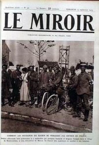 Miroir (Le) N° 42 Du 13/09/1914 - Comment Les Soudards Du Kaiser Ne Pensaient Pas Entrer En France.