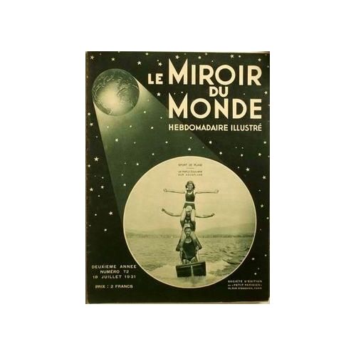 Miroir Du Monde (Le) N° 72 Du 18/07/1931 - Sport De Plage - Un Triple Equilibre Sur Aquaplane.