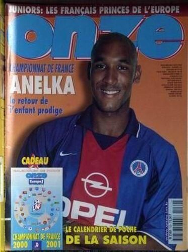 Onze Mondial N° 139 Du 01/08/2000 - Juniors  -   Les Francais Princes De L'europe - Champion De France  -   Anelka - Calendrier.