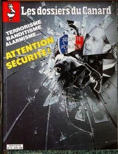 Dossiers Du Canard (Les) N° 19 Du 01/04/1986 - Terrorisme Banditisme Alarmisme  -   Attention Securite.