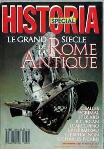 Historia N° 489 Du 01/09/1987 - Le Grand Siecle De La Rome Antique - Sommaire - Couverture Casque De Gladiateur Provenant D'herculanum Musee National Naples - Concours Version Latine - Roma Aeterna - La Pax Romana Par Pierre Grimal De L'institut -...