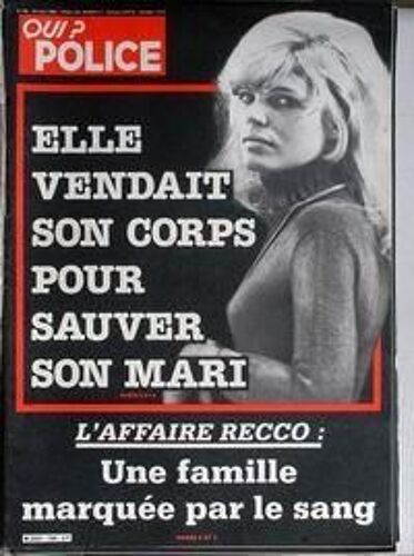 Qui Police N° 188 Du 26/08/1982 - Elle Vendait Son Corps Pour Sauver Son Mari - L'affaire Recco  -   Une Famille Marquee Par Le Sang.