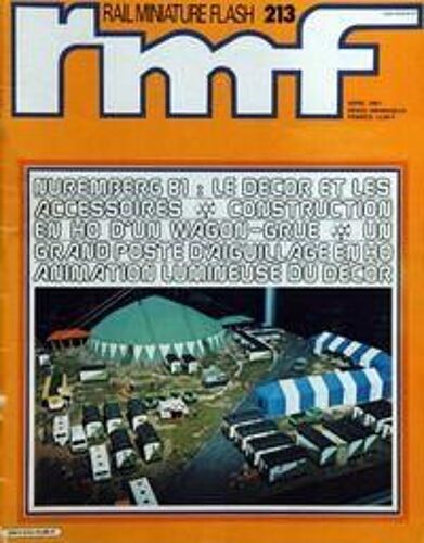 Rail Miniature Flash N° 213 Du 01/04/1981 - Nuremberg 81  -   Le Decor Et Les Accessoires - Construction En Ho D'un Wagon-Grue - Un Grand Poste D'aiguillage En Ho - Animation Lumineuse Du Decor.