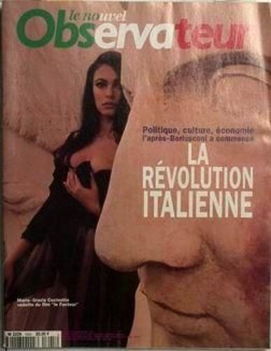 Nouvel Observateur (Le) N° 1645 Du 16/05/1996 - La Revolution Italienne - Politique - Culture - Economie - L'apres Berlusconi A Commence. Maria-Grazia Cucinotta Vedette Du Film - Le Facteur -