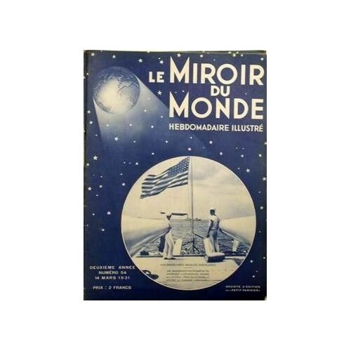 Miroir Du Monde (Le) N° 54 Du 14/03/1931 - Aux Manoeuvres Navales Americaines.