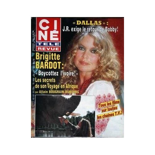 Cine Tele Revue N° 18 Du 01/05/1986 - Dallas - B. Bardot En Afrique Par A. Bougrain-Dubourg - Les Createurs Des - Maitres De L'univers  -   Gerard Neves.