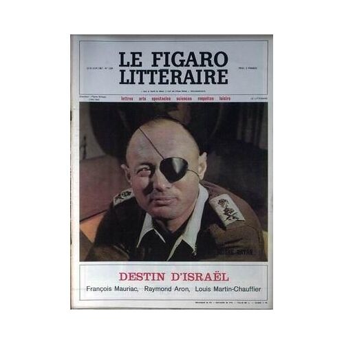 Figaro Litteraire (Le) N° 1104 Du 12/06/1967 - Destin D'israel  -   F. Mauriac - R. Aron - L. Martin-Chauffier.