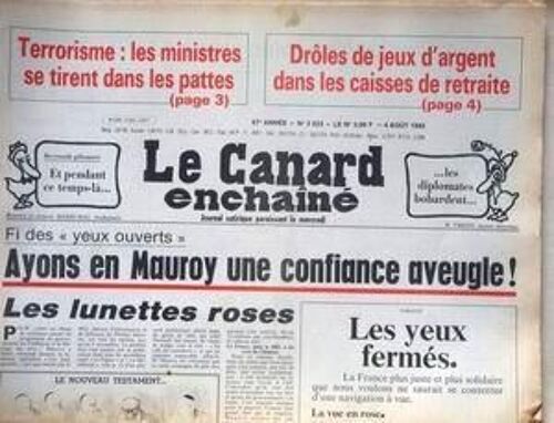 Canard Enchaine (Le) N° 3223 Du 04/08/1982 - Terrorisme  -   Les Ministres Se Tirent Dans Le Pattes - Droles De Jeux D'argent Dans Les Caisses De Retraite - Beyrouth Pilonne - Ayons En Mauroy Une Confiance Aveugle.
