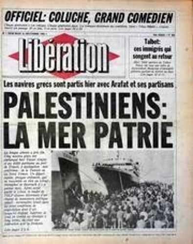 Liberation N° 804 Du 21/12/1983 - Coluche Un Grand Comedien - Tchao Pantin - Talbot - Ces Immigres Qiu Songent Au Retour - Les Navires Grecs Sont Partis Avec Arafat Et Ses Partisans.