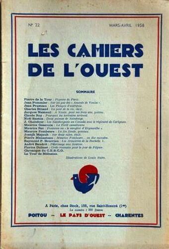 Cahiers De L'ouest (Les) N° 22 Du 01/03/1958 - P.De La Tour - J. Pommier - J. Prasteau - Ch. Briand - J. Nanteuil - Cl. Roy - Noel Santon - J. Chalufour - M. Genevoix  -   La Foret Canadienne - M. Rat - M. Fombeure - J. Majault - P. Menanteau - R....