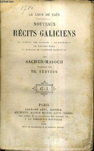 Nouveaux Recits Galiciens - La Justice Des Paysans - Le Haydamak - Le Hasara Raba - Le Mariage De Valerien Kochanski.