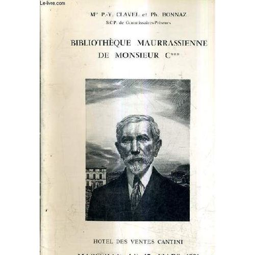 Catalogue De Ventes Aux Encheres - Bibliotheque Maurrassienne De Monsieur C*** - Hotel Des Ventes Cantini 17 Mars 1991.