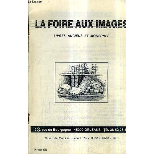 Catalogue N°2 Hiver 90 De La Librairie La Foire Aux Images - Livres Anciens Et Modernes.