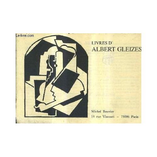 Catalogue De La Librairie Michel Bouvier - Livres D'albert Gleizes.