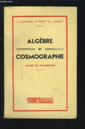Algebre Et Cosmographie - Classe De Philosophie.