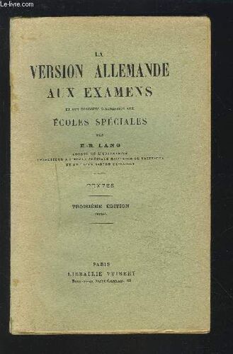 La Version Allemand Aux Examens Et Aux Concours D'admission Aux Ecoles Speciales - Textes - 3° Edition.