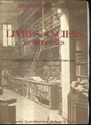 Catalogue N°42 Varia Printemps 1992 De La Libraire Jeanne Laffitte - Livres Anciens Et Modernes.