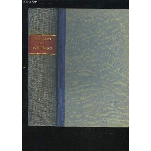 Don Carlos - Texte Francais / Allemand.