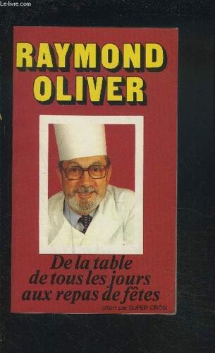 De La Table De Tous Les Jours Aux Repas De Fetes.