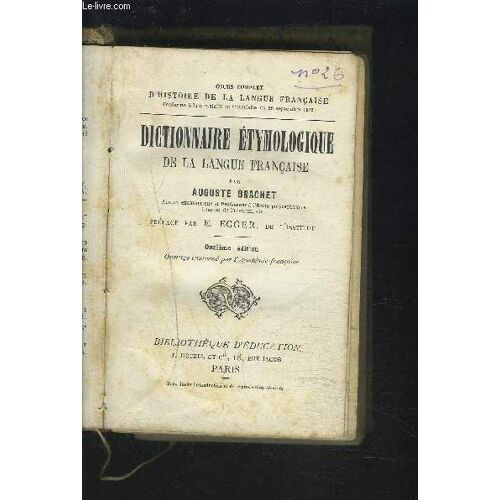 Dictionnaire Etymologique De La Langue Francaise.