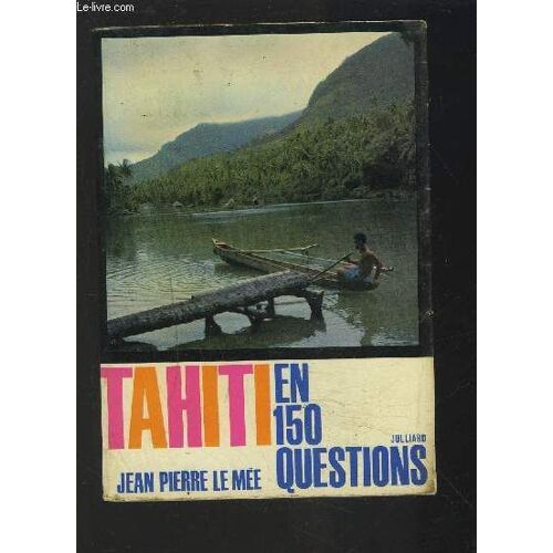 Tahiti En 150 Questions.