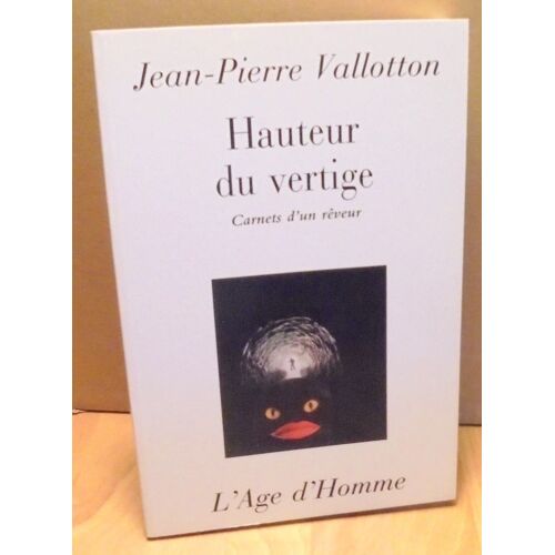 Hauteur Du Vertige - Carnets D'un Rêveur