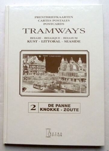 Cartes Postales/Prentbriefkaarten/Postcards; Tramways Belgique/België/Belgium Tome 2 De Panne Knokke-Zoute