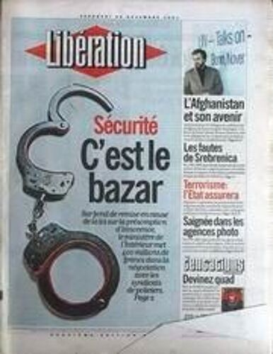 Liberation N° 6390 Du 30/11/2001 - L'afghanistan Et Son Avenir - Les Fautes De Srebrenica - Terrorisme - L'etat Assurera - Saignee Dans Les Agences Photo.
