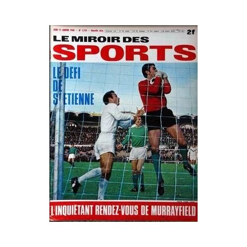Miroir Des Sports (Le) N° 1218 Du 11/01/1968 - L'inquietant Rende-Vous De Murrayfield - Le Defi De Saint-Etienne.