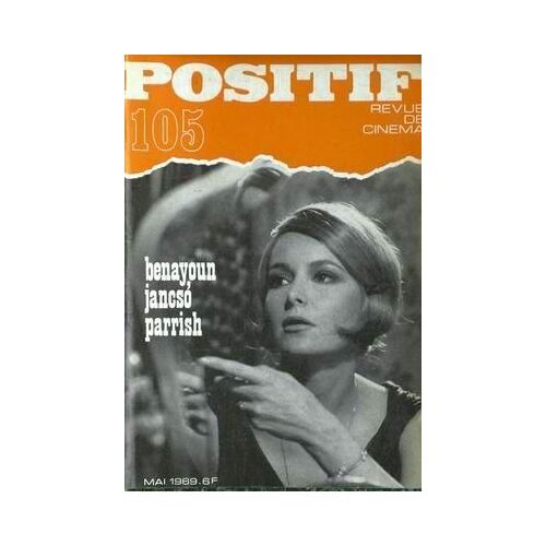 Positif N° 105 Du 01/05/1969 - Benayoun - Jancso - Parrish.
