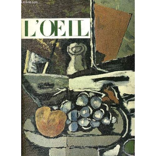 L Oeil N° 107 - Du Nouveau Sur Le Maitre De Moulins Par Charles Sterling, Le Consul Smith Par Jean François Reve, Georges Braque Par Douglas Cooper, Papiers Découpés De Victor Hugo Par Georges(...)