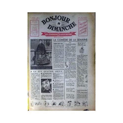 Bonjour Dimanche N° 3 Du 23/06/1946 - La Comedie De La Semaine Par J. Nohain - Fernandel.
