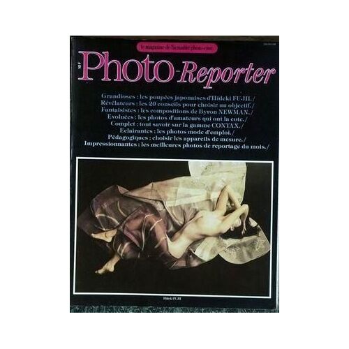 Photo Reporter N° 29 Du 01/03/1981 - Les Poupees Japonaises D'hidecki Fujh - Revelateurs - Les Compositios De Byron Newman - La Gamme Contax - Photos De Reportage.